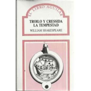 Troilo y Cressida / La tempestad