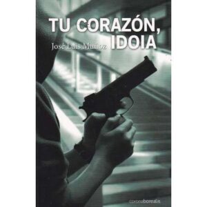 Tu corazón, Idoia