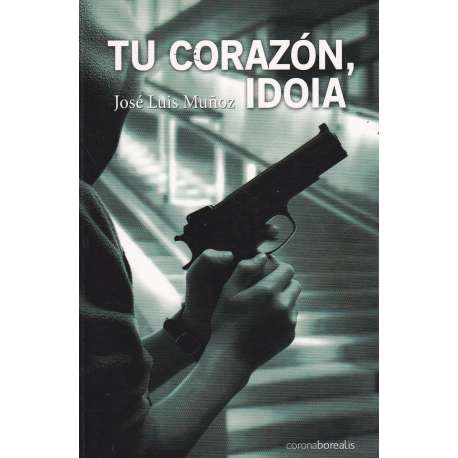 Tu corazón, Idoia