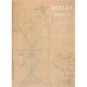 Ucelay. Dibujos. 1903-1979