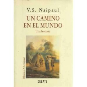 Un camino en el mundo. Una historia