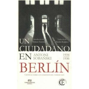 Un ciudadano en Berlín. 1934-1936
