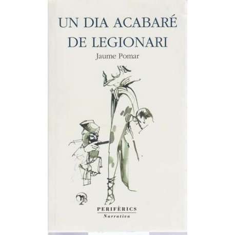 Un día acabaré de legionari
