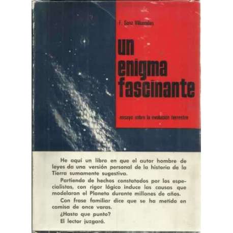 UN ENIGMA FASCINANTE. Ensayo sobre la evolución terrestre