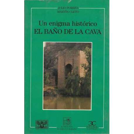 Un enigma histórico, el baño de la cava