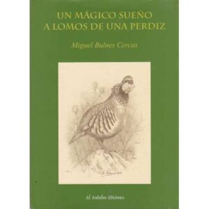 Un mágico sueño a lomos de una perdiz