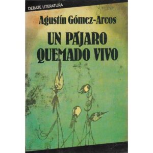 Un pájaro quemado vivo
