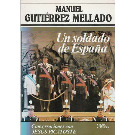 Un soldado de España. Conversaciones con Jesús Picatoste