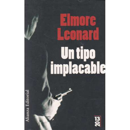 Un tipo implacable