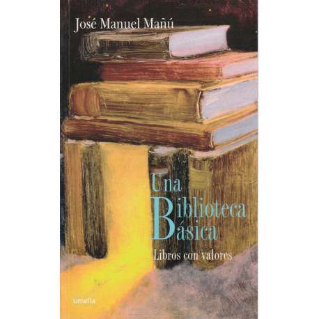 Una Biblioteca Básica. Libros con valores