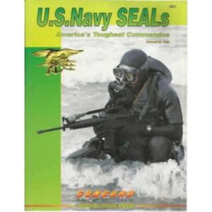 U.S Navy Seals. America´s Toughest Commandos
