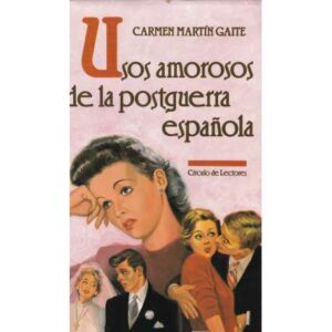 Usos amorosos de la postguerra española