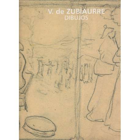 V. de Zubiaurre. Dibujos (1879-1963)