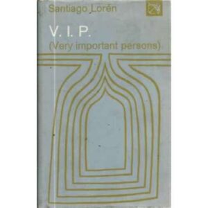 V. I. P. (very important persons)
