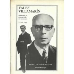 Vales Villamarín. Lembranza no centenario do seu nacemento 7-V-1891 / 1991