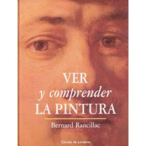 Ver y comprender la pintura
