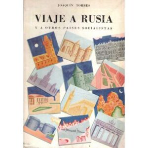 Viaje a Rusia y a otros paises socialistas