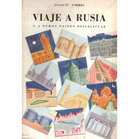 Viaje a Rusia y a otros paises socialistas