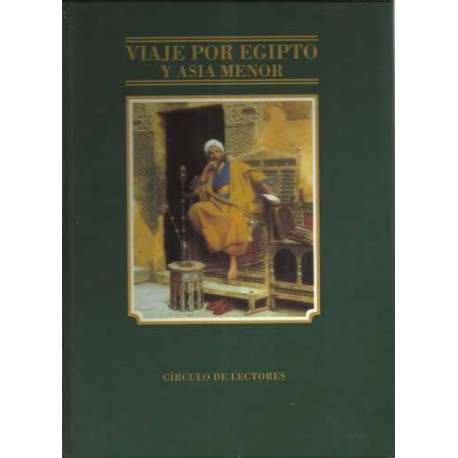 Viaje por Egipto y Asia Menor