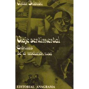 Viaje sentimental. Crónicas de la revolución rusa