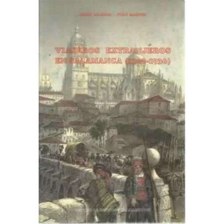 VIAJEROS EXTRANJEROS EN SALAMANCA (1300-1936)