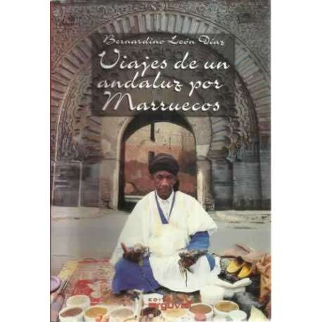 Viajes de un andaluz por Marruecos