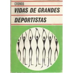 Vidas de grandes deportistas. De Zamora a Santana