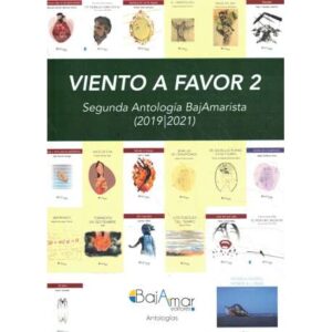 Viento a favor 2. Segunda Antología BajAmarista (2019-2021)
