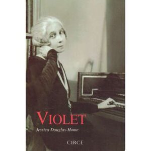 Violet. Vida y amores de Violet Gordon Woodhouse
