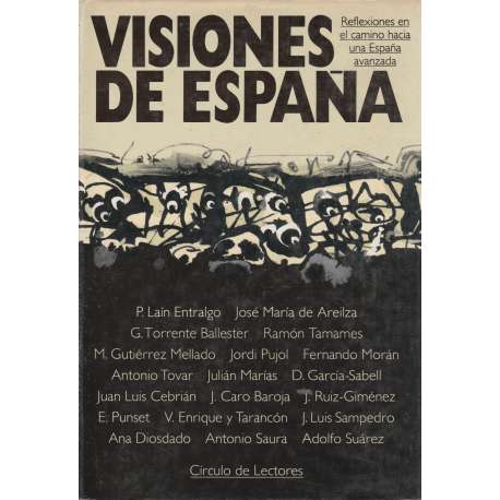 Visiones de España. Reflexiones en el camino hacia una España avanzada