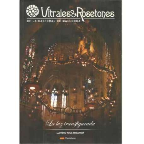 Vitrales y rosetones de la catedral de Mallorca