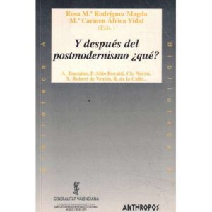 Y después del postmodernismo ¿qué?
