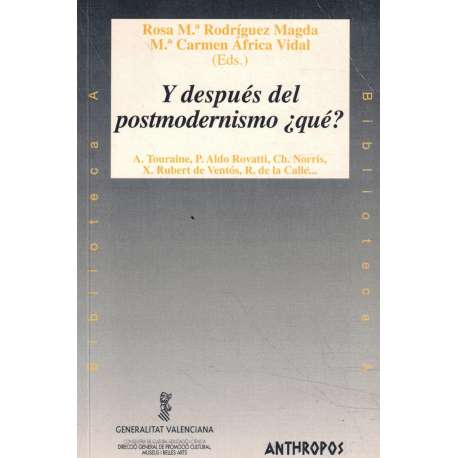 Y después del postmodernismo ¿qué?