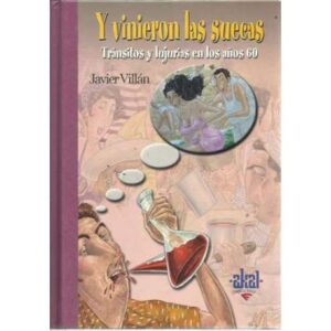 Y vinieron las suecas. Tránsitos y lujurias en los años 60