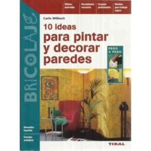 10 ideas para pintar y decorar paredes