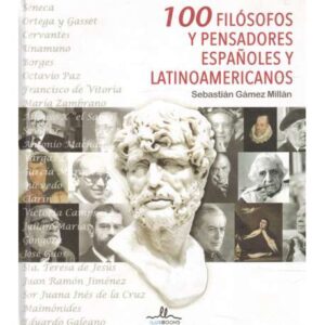 100 filósofos y pensadores españoles y latinoamericanos