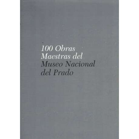 100 obras maestras del Museo Nacional del Prado. 4 tomos