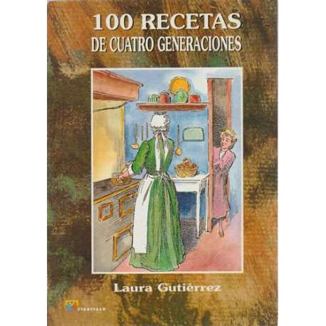 100 recetas de cuatro generaciones