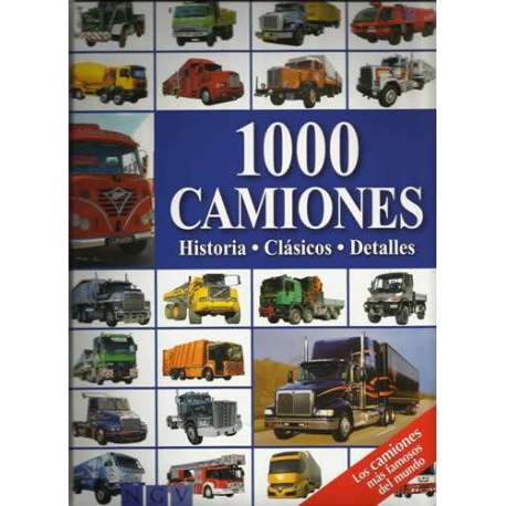 1000 Camiones. Historia, clásicos, detalles