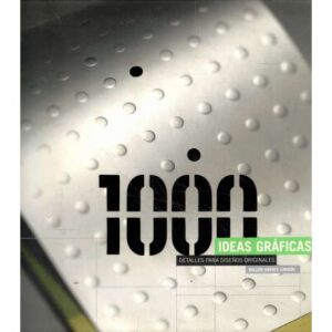 1000 ideas gráficas. Detalles para diseños originales