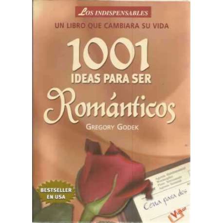 1001 Ideas para ser románticos