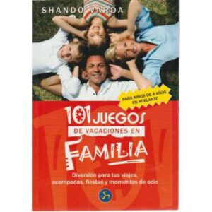 101 Juegos de vacaciones en familia