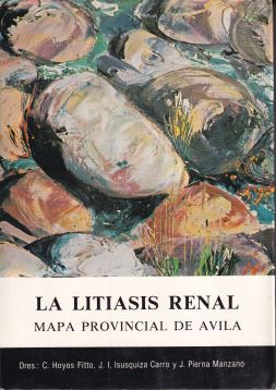 La litiasis renal. Mapa provincial de Ávila