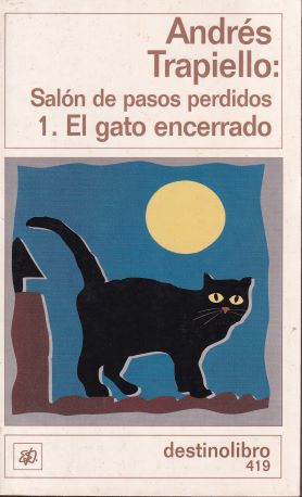 Salón de pasos perdidos: 1. El gato encerrado