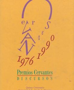Premios Cervantes 1976-1990 (Discursos)