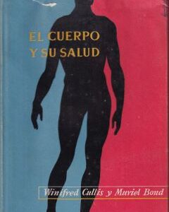 El cuerpo y su salud