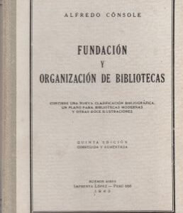 Fundación y organización de bibliotecas