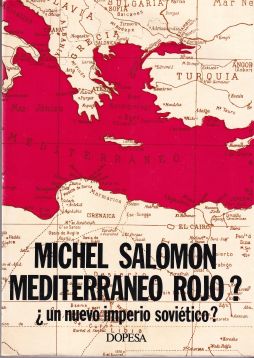 ¿Mediterráneo rojo? ¿Un imperio soviético?
