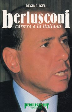 Berlusconi. Carrera a la italiana