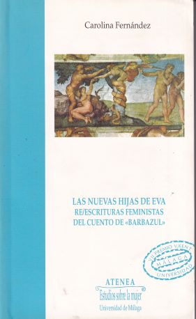 Las nuevas hijas de Eva. Re/escrituras feministas del cuento de "Barbazul"